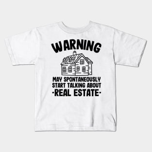Warning May Talk About Real Estate Agent Realtor Funny Gift Kids T-Shirt